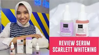 REVIEW SERUM SCARLETT WHITENING | SERUM WAJAH SEJUTA UMAT | SERUM VIRAL