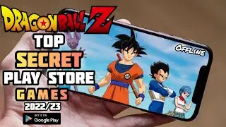 Dragon Ball 😱Top Secret Games🙂 For play store🔥2022/23