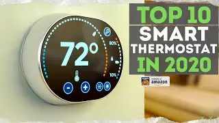 Top 10 Best Thermostats for Your Home In 2020