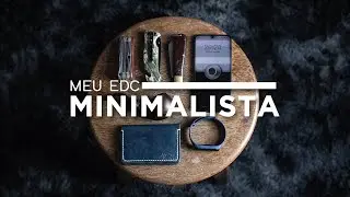 MEU EDC MINIMALISTA 2020