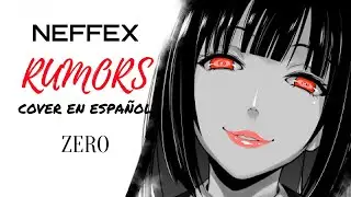 NEFFEX - RUMORS I COVER EN ESPAÑOL I Zero