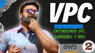 AWS VPC Practica🔴 De Principiante a Pro: VPC, Internet Gateway, Route Tables, Nat Gateway y màs!