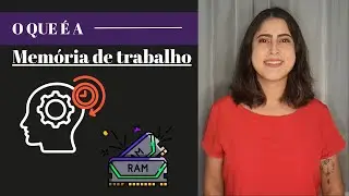 O que é a memória de trabalho