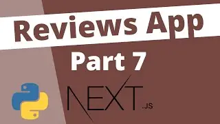 7. Create a New Review: Local Reviews With NextJs & Django Rest Framework Beginners Tutorial