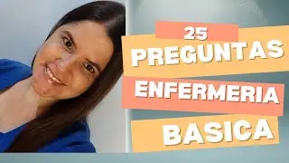 25 PREGUNTAS DE ENFERMERÍA BASICA,  LAS APRENDERÁS PARA SIEMPRE!!