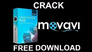 How to download Movavi Video Editor crack for free | Movavi Editor crack free download