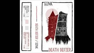 Sink / Death Defier 