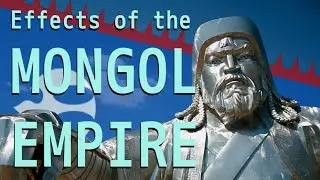 Impacts of the Mongol Empire