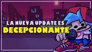 La actualizacion de FNF es BASURA