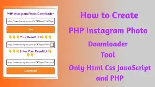How to Create Instagram Photo Downloader Tool Only HTML CSS JavaScript And PHP 