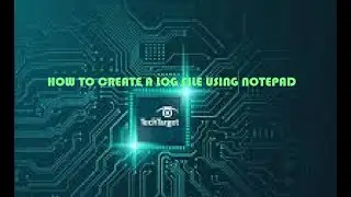 NOTEPAD LOG FILE | LOG FILE USING NOTEPAD | A LOG FILE WITH NOTEPAD 