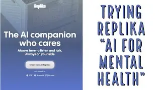 I tried Replika - AI companion for mental health