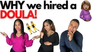 WHY we hired a DOULA! (Which happens to be my TWIN!)