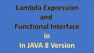 What is Lambda expression and functional interface?  Java 8 features. JAVA 8 New Features part 2.