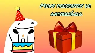 Mostrando Meus Presentes De Aniversário 🎁🎉#FizOito