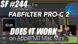 Does FABFILTER PRO-C 2 Work on an Apple M1 Mac Mini ??? [Sunday Funday 