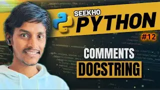 2.5💥 Comments and Documentation in Python | Seekho Python