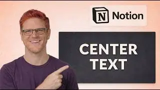 How To Center Align Text In Notion [Quick Tip]