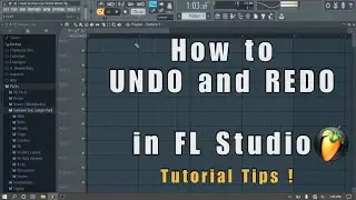 How to Undo & Redo In FL Studio || Easy Tutorial & Tips !