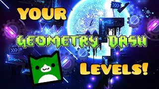 Playing YOUR Geometry Dash Levels!