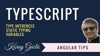 Typescript: Type Inference, Static Typing, Variables
