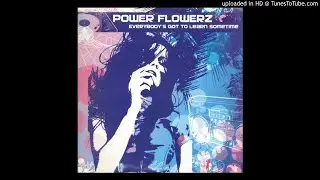 Power Flowerz - Everybody's Got To Learn Sometime (Flowerz Mix) [Chic Flowerz Records]
