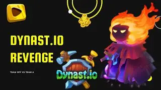 Dynast.io - Revenge..