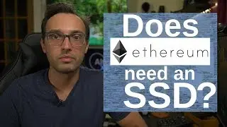 Does Ethereum Need an SSD? HDD vs SSD Comparision and Thoughts