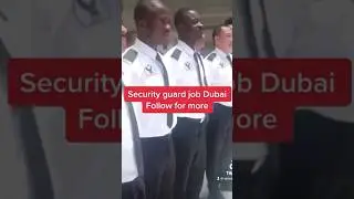 Security guard ki job kaise. Dubai mein 🇦🇪🇦🇪 