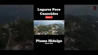Pluma Hidalgo, Oaxaca #datoscuriosos #sabiasque #curiosidades