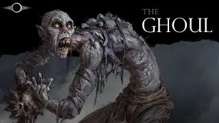 Ghouls - History and Lore