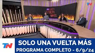 SÓLO UNA VUELTA MAS I Programa Completo - Viernes 6/9/24