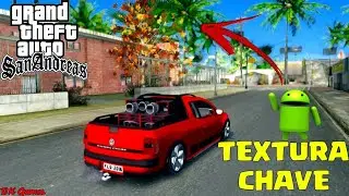 Saiuuu !! Melhoor Textura [Full HD] Chave 😲 GTA San Andreas v1.0 (Android/Pc Fracos)