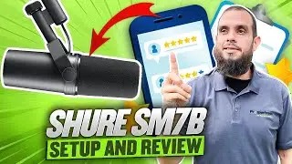 Shure SM7B mic review and setup (everything you need to know to use this mic)
