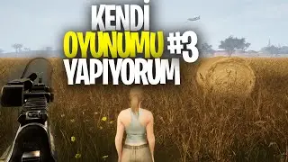 KENDİ OYUN PROTOTİPİMİ ve PUBG HARİTAMI YAPIYORUM : BÖLÜM 3 KARAKTER SİLAHLAR VE EKLENTİLER,