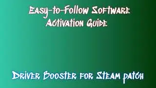 Downloading Driver Booster for Steam: Step-by-Step Instructions