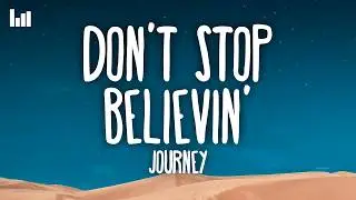 Journey - Don’t Stop Believin’ (Lyrics)