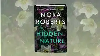 Hidden Nature by Nora Roberts: Book Trailer