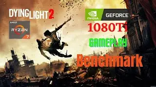 Dying Light 2 | 1080Ti Overclocked | 1440p Max + Optimized settings