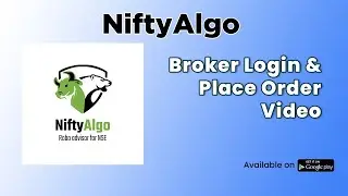 NiftyAlgo - Broker Login & Place Order Help Video