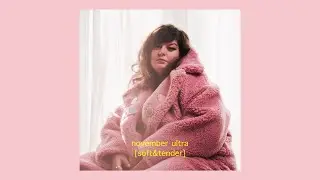 november ultra - soft & tender (lyrics)