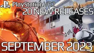 PSVR2 September 2023 | 20 New Releases