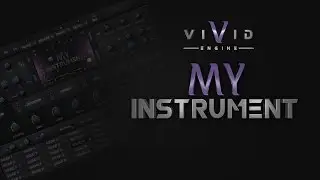 "VIVID" Walkthroughs #8 - MY INSTRUMENT - Import YOUR Samples, Edit KSP+++
