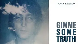 Gimme Some Truth - John Lennon (Trailer)