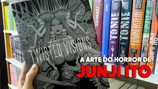 THE ART OF JUNJI ITO: TWISTED VISIONS | O MATERIAL OBRIGATÓRIO PARA OS FÃS!