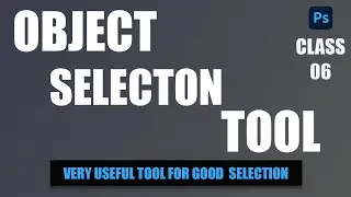 Object Selection Tool Photoshop 2020 Class# 06