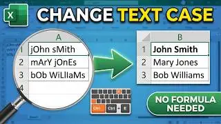 How to Change Text Case in Excel Without Formula (2026) — Quick & Easy