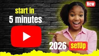 How to Get Started on YouTube in 2026