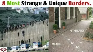 8 Most Strange And Unique Borders In The World | #Hawksinfo.
