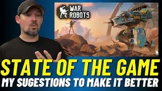 War Robots State of the Game | Please Fix These Things.